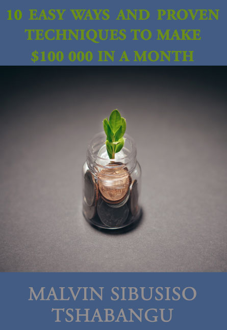 How to make $100 000 in A Month
